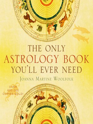 cover image of The Only Astrology Book You'll Ever Need